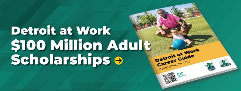 Detroit at Work - 100 Million Adult Scholarships