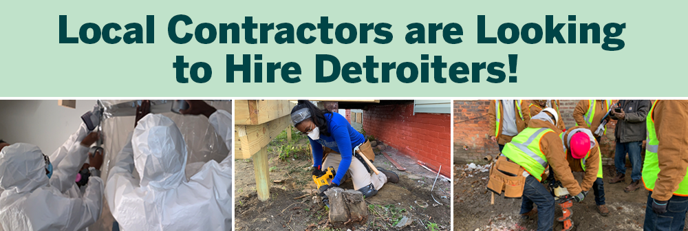 Local Contractors are Looking to Hire Detroiters for Demolition and Deconstruction!